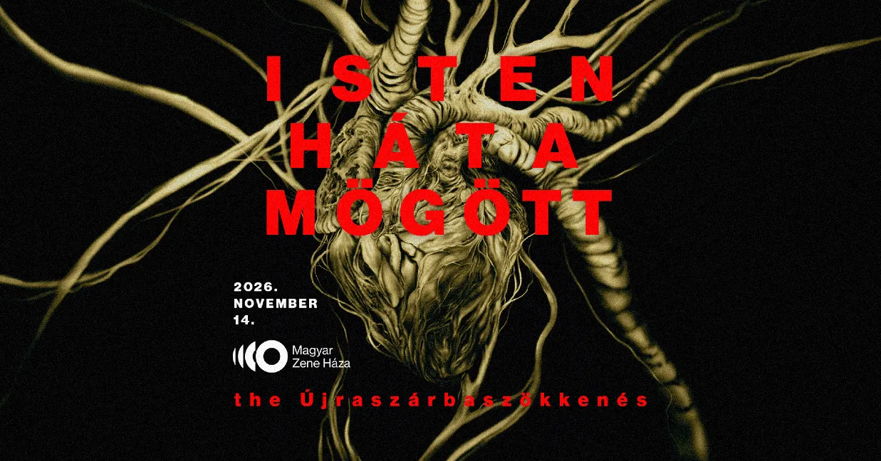 Isten Háta Mögött - 'the Újraszárbaszökkenés' // Magyar Zene Háza