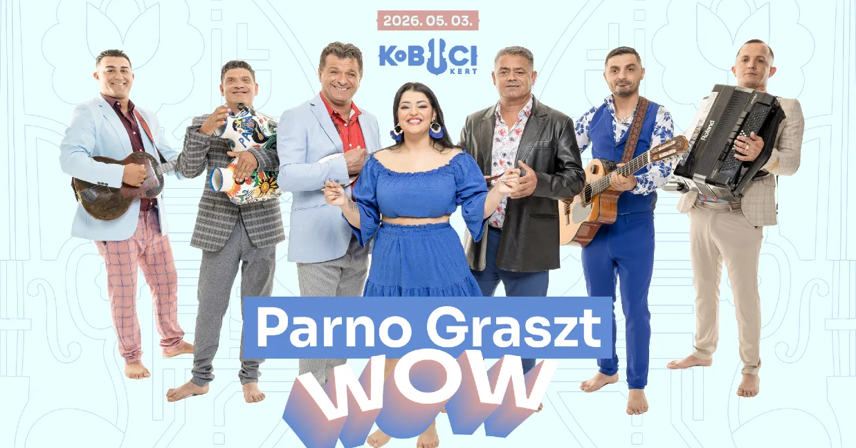 Parno Graszt WOW // 2. nap