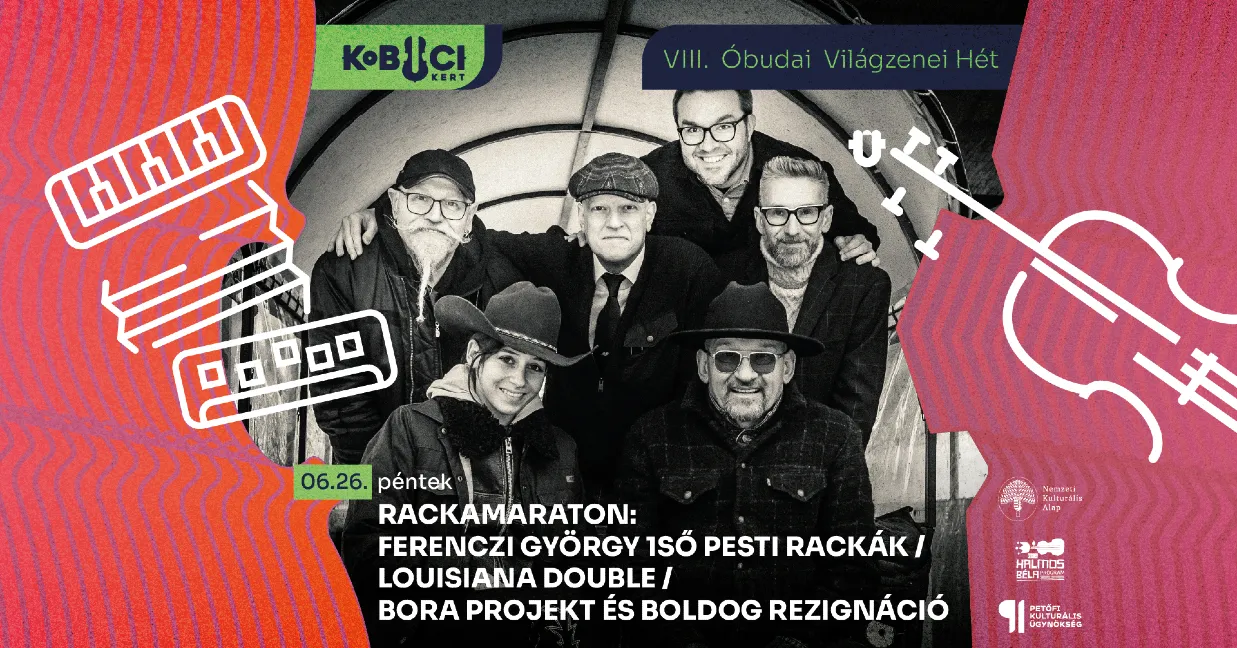 RackaMaraton //  Ferenczi György és az 1ső Pesti Rackák / Louisiana Double / Bora projekt / Boldog rezignáció / Betonba hímezve VIII. OVH