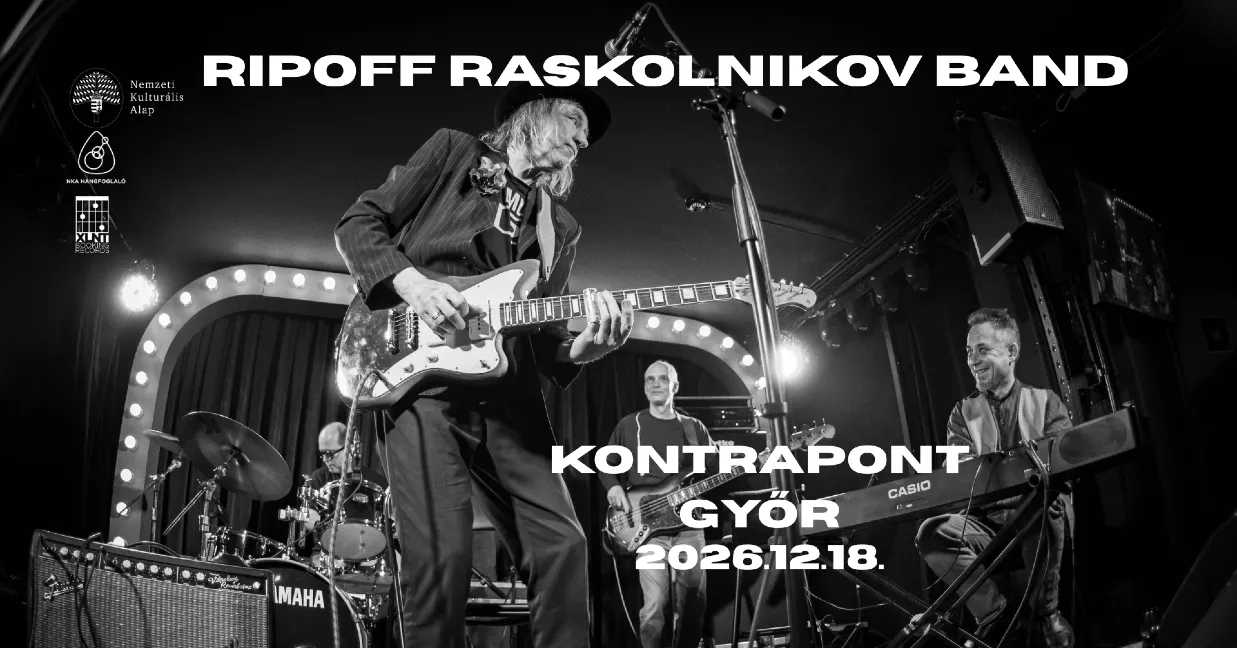 Ripoff Raskolnikov Band @Kontrapont Kultúrtér, Győr
