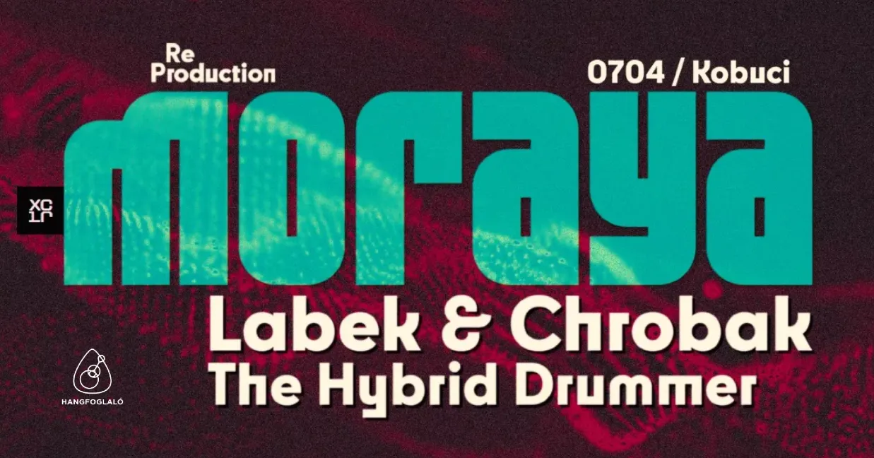 ReProduction / moraya – Labek & Chrobak – The Hybrid Drummer