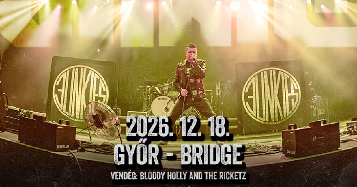 Junkies /vendég: Bloody Holly and the Ricketz