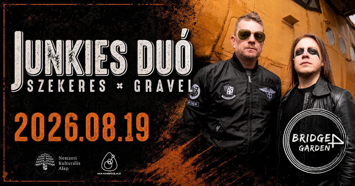 Junkies Duó / Szekeres x Gravel