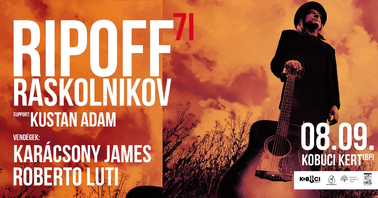 Ripoff Raskolnikov Band 70+1 // Vendég: Karácsony James (LGT) és Roberto Luti