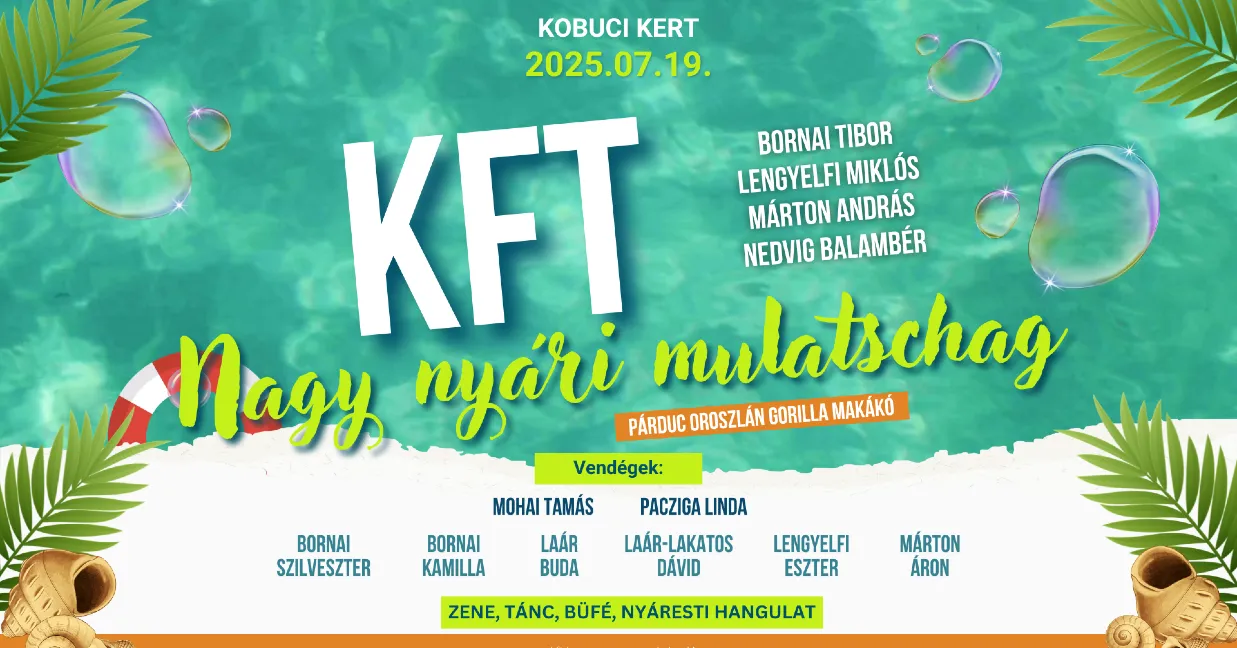 KFT – Nagy nyári mulatschag