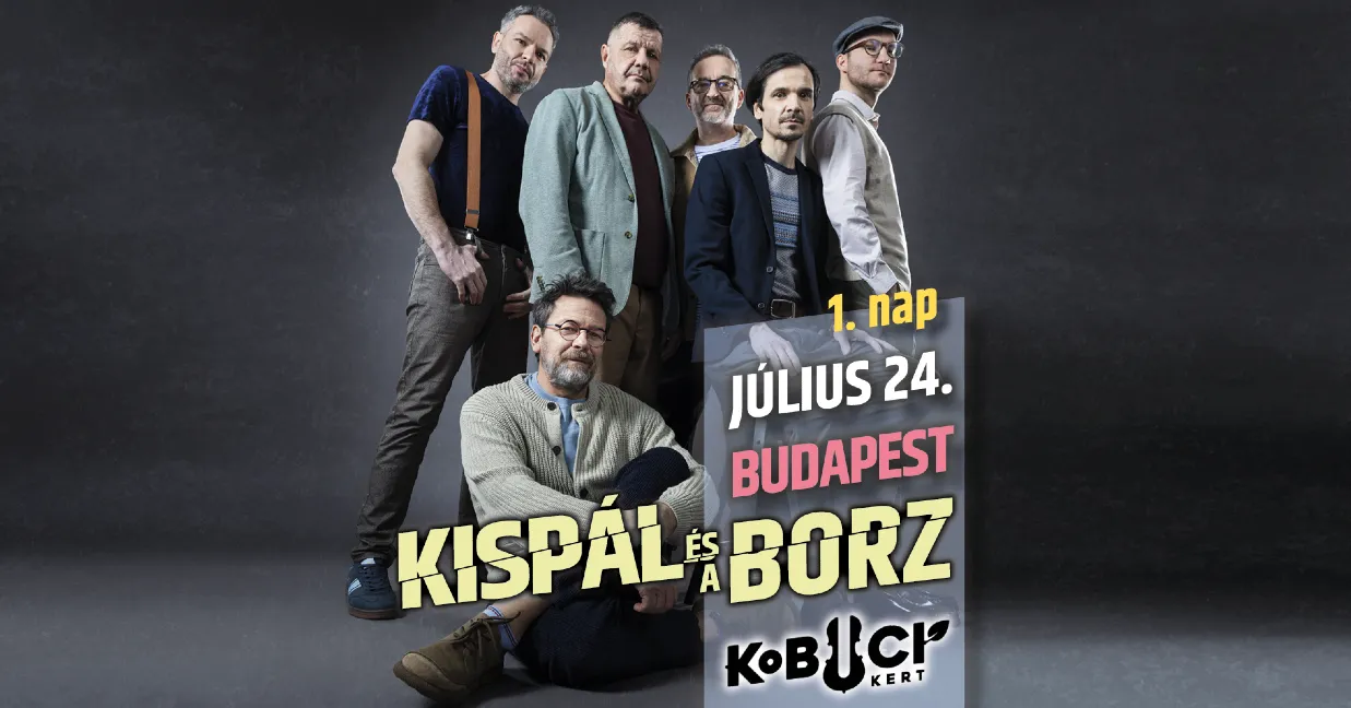 Kispál és a Borz // 1. nap