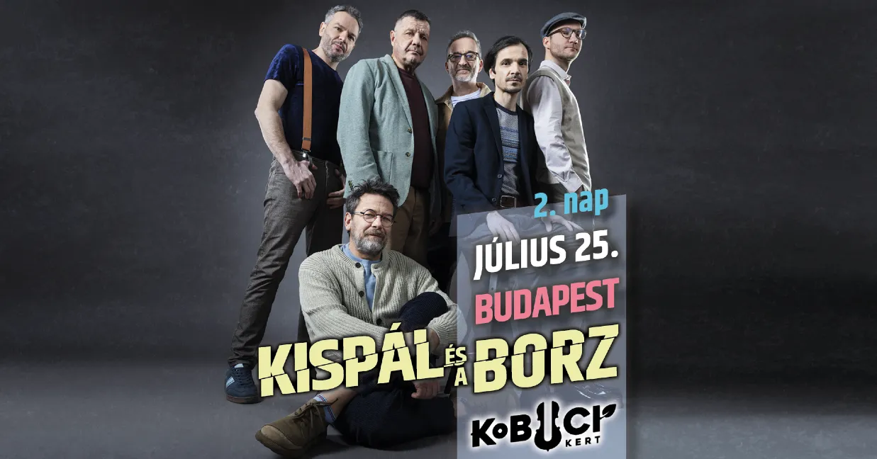 Kispál és a Borz // 2. nap