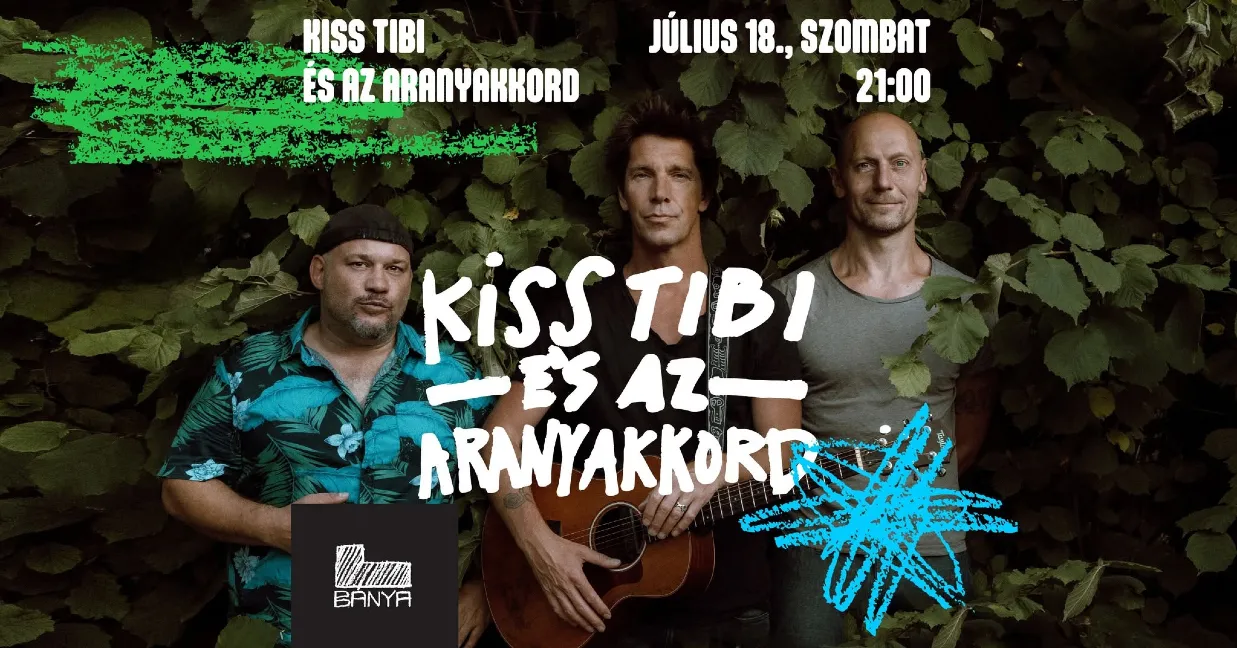Kiss Tibi és az Aranyakkord koncert