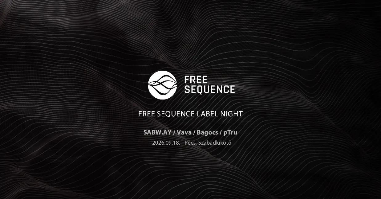 Free Sequence Label Night - PÉCS