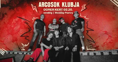 Arcosok - Dürer Kert │ 02.20 │ VENDÉG: Monday Poetry