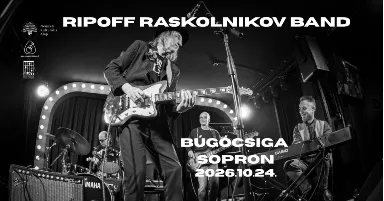 Ripoff Raskolnikov Band @Búgócsiga, Sopron