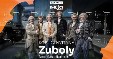 Zuboly - Béci klasszikuszok // Kobuci nyitány