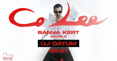 Co Lee vendég: Sallai x Sikkboy Kiddie // BÁNYA KERT // SALFÖLD// 08.21.