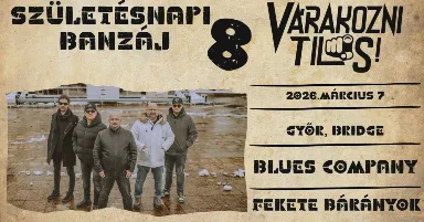 Várakozni Tilos! szülinapi banzáj