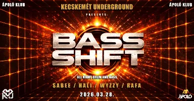 KU PRES.: Bass Shift - All night dnb / Ápoló Klub