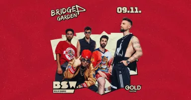 BSW és a GANG / Bridge Garden - Győr