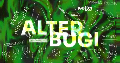 Kobuci Alter Bugi // csütörtök