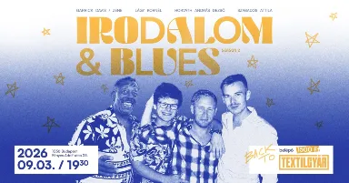 Irodalom & Blues a Textilgyárban