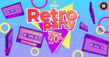 Retro Party - Back to the 90's / Kecskemét / Ápoló Klub 09.05.