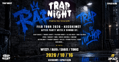 Új Időpont - Trap Night - After Party @ Ápoló Klub