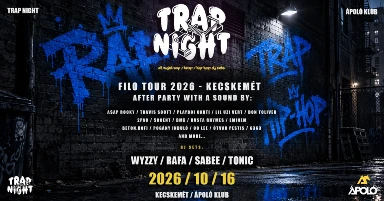 Új Időpont - Trap Night - After Party @ Ápoló Klub