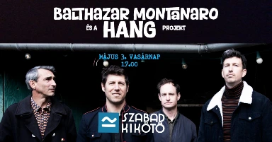 Balthazar Montanaro és a HANG projekt (FR/HU)