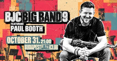 BJC Big Band // IX. Anniversary feat Paul Booth // 21:00