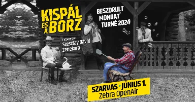 Kispál és a Borz // Zebra OpenAir