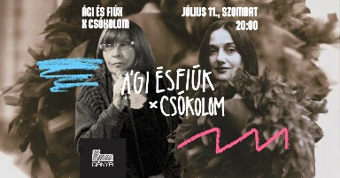 Ági és a Fiúk X Csókolom koncert