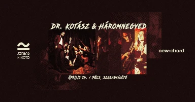 dr.Kotász &  Háromnegyed @Szabadkikötő