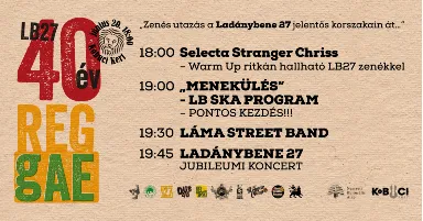 Ladánybene 27 – 40 év Reggae