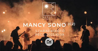 10.09. MANCY SONO (cz) @Szabadkikötő // post-rock, drone