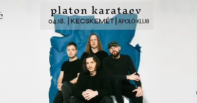 Platon Karataev - Kecskemét / Ápoló Klub