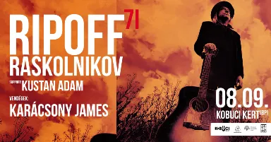 Ripoff Raskolnikov Band 70+1 // Vendég: Karácsony James (LGT)