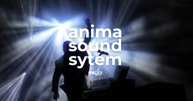 Anima Sound System