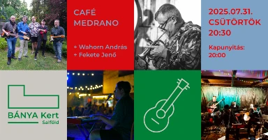 Café Medrano // + Wahorn András // + Fekete Jenő