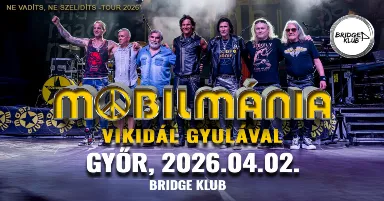Mobilmánia Vikidál Gyulával - Bridge Klub/ Győr