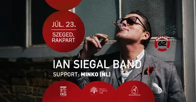 IAN SIEGAL BAND support: MINKO @Rakpart62, Szeged 07.23.