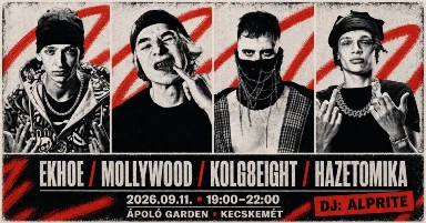 Kolg8eight, Mollywood, Ekhoe, Hazetomika / Kecskemét - Ápoló Klub / 09.11.