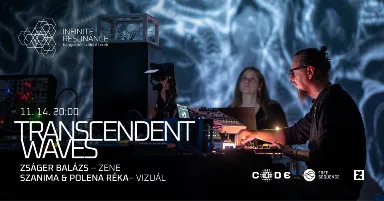 TRANSCENDENT WAVES Code ⁓ Zságer Balázs, Szanima & Polena Réka