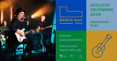 Ripoff Raskolnikov Band // Jack Holler // Bánya Kert // Salföld // 07.17 //