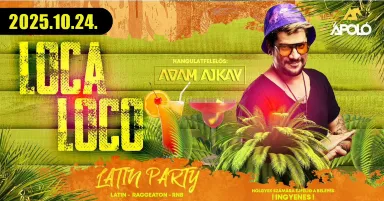 LOCA LOCO - Latin Party / Kecskemét - Ápoló Klub 10.24.
