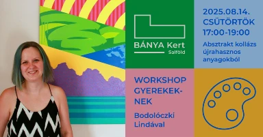 Workshop gyerekeknek Bodolóczki Lindával // Absztrakt kollázs